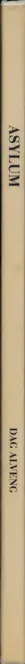 Book spine: Dag Alveng - Asylum