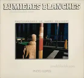 Harry Gruyaert - Lumières blanches