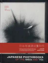 Ryuichi Kaneko & Ivan Vartanian - Japanese Photobooks of the 1960s & 70s