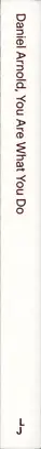 Book spine: Daniel Arnold - You Are What You Do