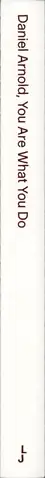 Book spine: Daniel Arnold - You Are What You Do