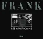 Robert Frank - Les Américains