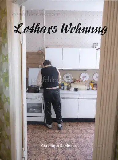 Christoph Schieder - Lothars Wohnung Christoph Schieder - Lothars Wohnung