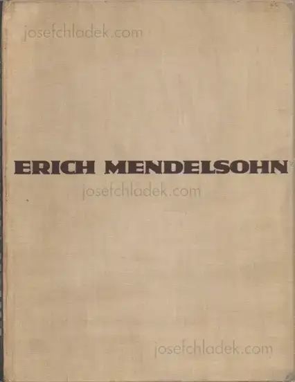 Cover of Erich Mendelsohn - Erich Mendelsohn. Das Gesamtschaffen des Architekten