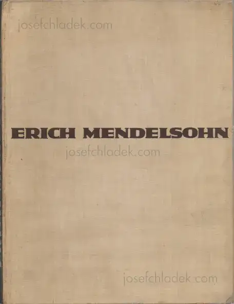 Cover of Erich Mendelsohn - Erich Mendelsohn. Das Gesamtschaffen des Architekten