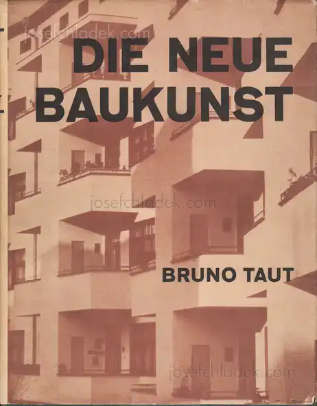 Cover of Bruno Taut - Die neue Baukunst in Europa und Amerika