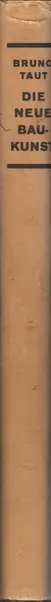 Book spine: Bruno Taut - Die neue Baukunst in Europa und Amerika