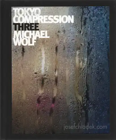 Cover of Michael Wolf - Tokyo Compression Three (special edition)