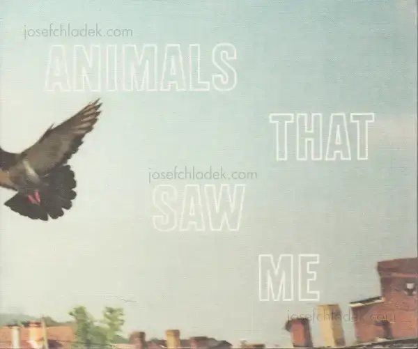 Cover of Ed Panar - Animals That Saw Me: Volume One