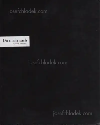 Cover of Anders Petersen - Du mich auch