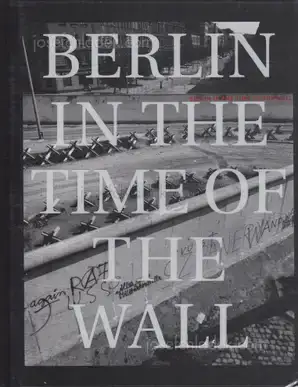 Cover of John Gossage - Berlin in the Time of the Wall