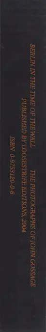 Book spine: John Gossage - Berlin in the Time of the Wall