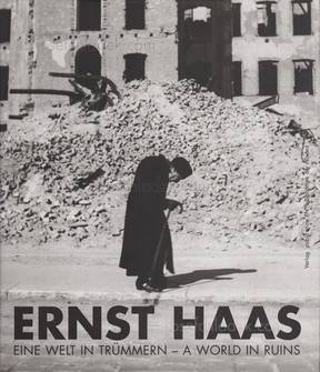  Ernst Haas - Welt in Trümmern / A World in Ruins (Front)