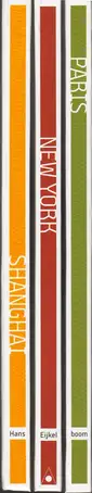 Book spine: Hans Eijkelboom - Paris. New York. Shanghai. A book about the past, present, and (possibly) future capital of the world