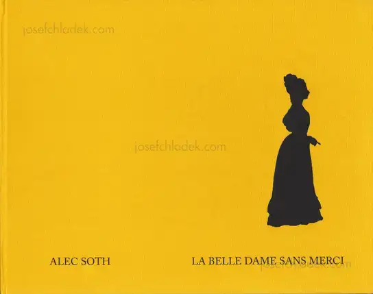 Cover of Alec Soth - La Belle Dame Sans Merci