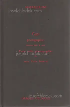 Cover of Maccheroni - Cent Photographies Choisies Dans La Serie Deux Mille Photographies Du Sexe D'Une Femme