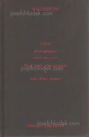 Cover of Maccheroni - Cent Photographies Choisies Dans La Serie Deux Mille Photographies Du Sexe D'Une Femme