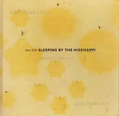 Cover of Alec Soth - Sleeping by the Mississippi