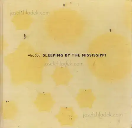 Cover of Alec Soth - Sleeping by the Mississippi