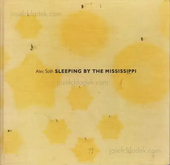 Cover of Alec Soth - Sleeping by the Mississippi