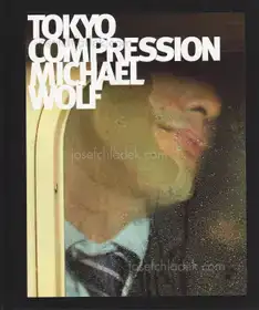 Michael Wolf - Tokyo Compression