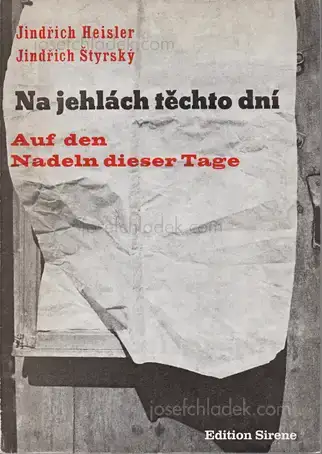 Cover of Jindrich Heisler und Jindrich Styrsky - Auf den Nadeln dieser Tage - Na jehlach techto dni