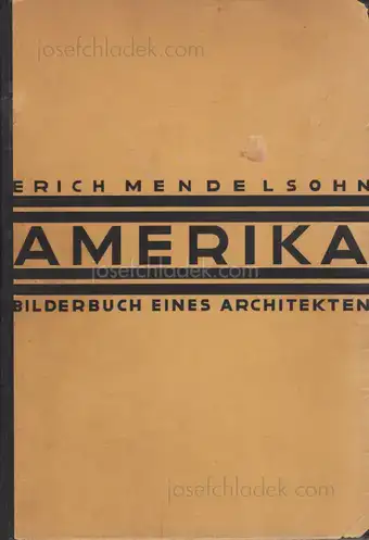 Cover of Erich Mendelsohn - Amerika: Bilderbuch eines Architekten