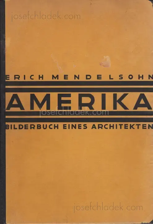 Cover of Erich Mendelsohn - Amerika: Bilderbuch eines Architekten