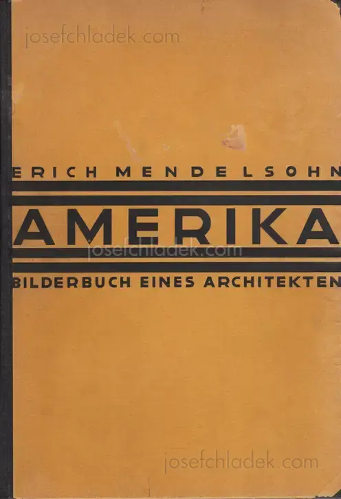 Cover of Erich Mendelsohn - Amerika: Bilderbuch eines Architekten