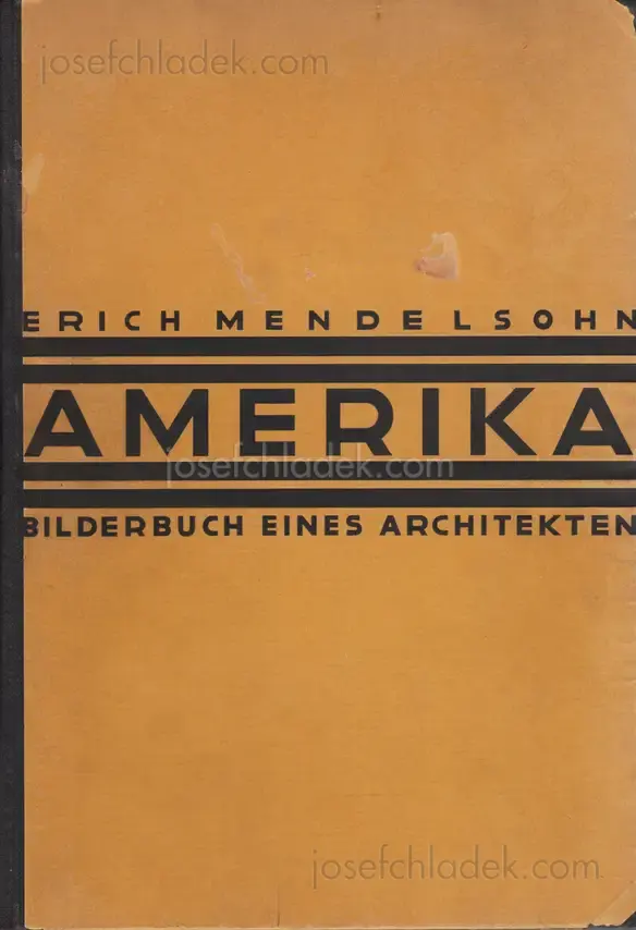 Cover of Erich Mendelsohn - Amerika: Bilderbuch eines Architekten