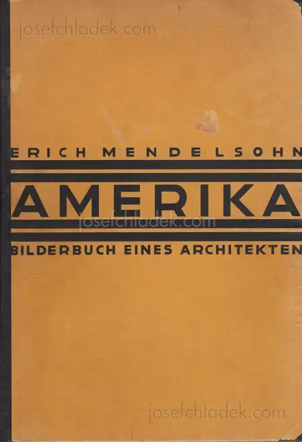 Cover of Erich Mendelsohn - Amerika: Bilderbuch eines Architekten