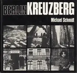 Cover of Michael Schmidt - Berlin Kreuzberg