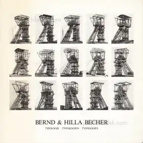 Bernd & Hilla Becher - Typologie Typologien Typologies