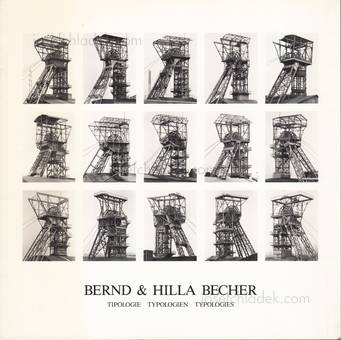  Bernd & Hilla Becher - Typologie Typologien Typologies (...