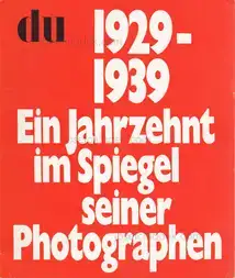 Manuel und Dr. Willy Rotzler (Hrsg.) Gasser - 1929-1939. Ein Jahrzehnt im Spiegel seiner Photographen