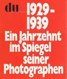 Manuel und Dr. Willy Rotzler (Hrsg.) Gasser - 1929-1939. Ein Jahrzehnt im Spiegel seiner Photographen