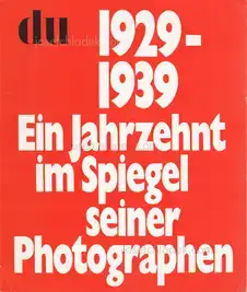 Manuel und Dr. Willy Rotzler (Hrsg.) Gasser - 1929-1939. Ein Jahrzehnt im Spiegel seiner Photographen