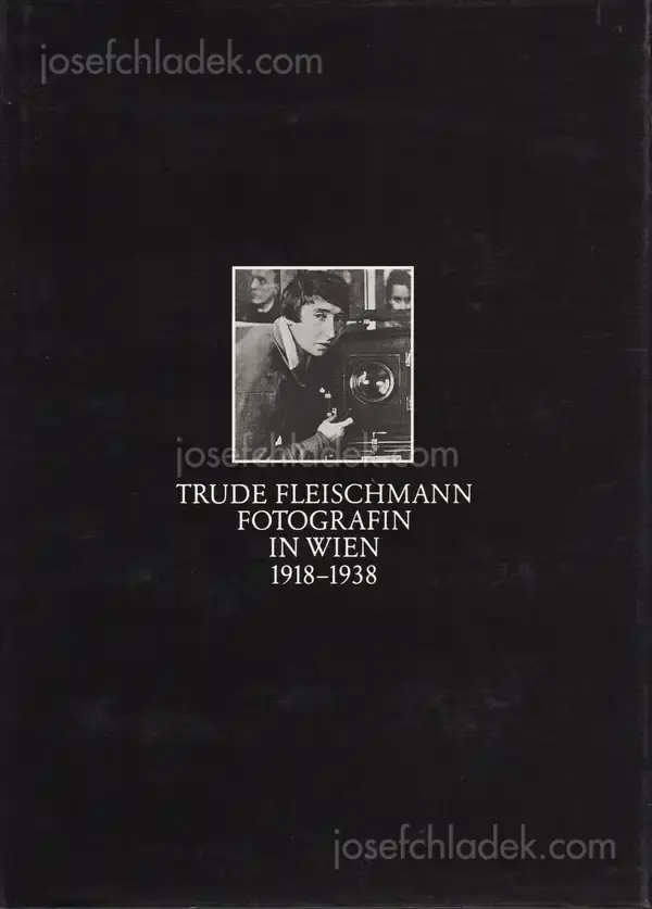 Cover of Hans Schreiber - Trude Fleischmann: Fotografin in Wien, 1918-1938
