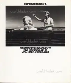 Heinrich Riebesehl (Jörg Krichbaum) - Situationen und Objekte