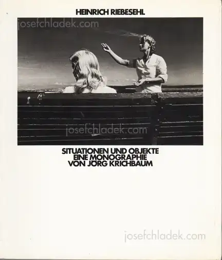 Cover of Heinrich Riebesehl (Jörg Krichbaum) - Situationen und Objekte