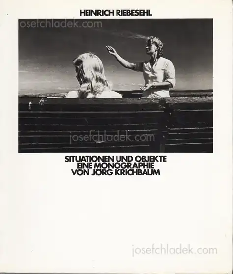 Cover of Heinrich Riebesehl (Jörg Krichbaum) - Situationen und Objekte