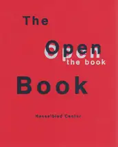 The Open Book - edited by Andrew Roth, Ute Eskildsen, Simon Anderson, Philip Aarons and Gerhard Steidl