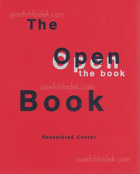 Cover of The Open Book - edited by Andrew Roth, Ute Eskildsen, Simon Anderson, Philip Aarons and Gerhard Steidl