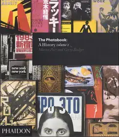 Badger/Parr - The Photobook A History Volume I