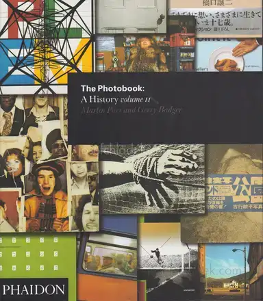 The Photobook A History Volume II (ed. by Martin Parr & Gerry Badger) The Photobook A History Volume II (ed. by Martin Parr & Gerry Badger)