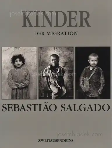 Sebastião Salgado - Kinder der Migration Sebastião Salgado - Kinder der Migration