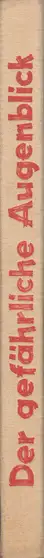 Book spine: Ferdinand (Hg.) Bucholtz - Der gefährliche Augenblick