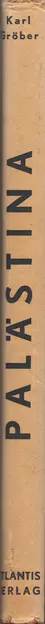 Book spine: Karl Gröber - Palästina Arabien und Syrien - Baukunst - Landschaft - Volksleben