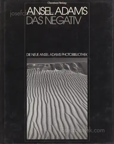 Ansel Adams - Das Negativ Ansel Adams - Das Negativ