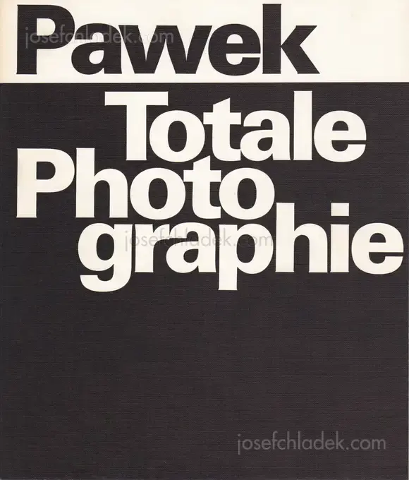 Cover of Karl Pawek - Totale Photographie. Die Optik des neuen Realismus
